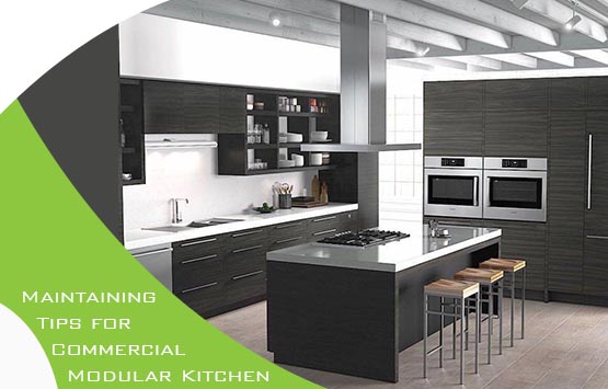 Maintaining Tips for Commercial Modular Kitchen