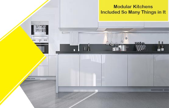 Modular Kitchens Included So Many Things in It 