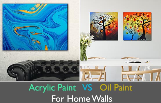 acrylic paint vs oil paint for home walls