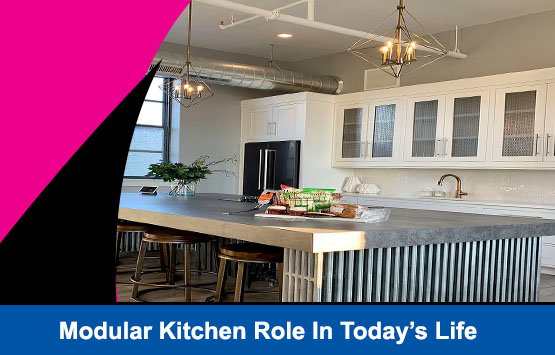 Modular Kitchen Role in Today’s Life